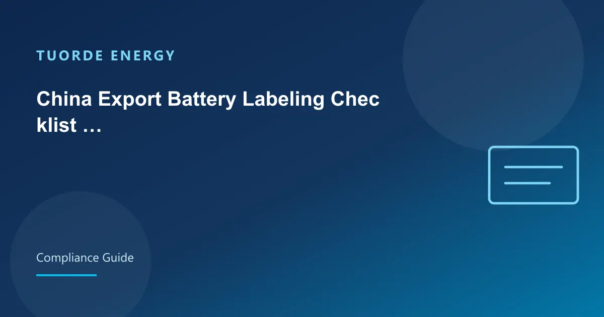 China Export Battery Labeling Checklist for Importers
